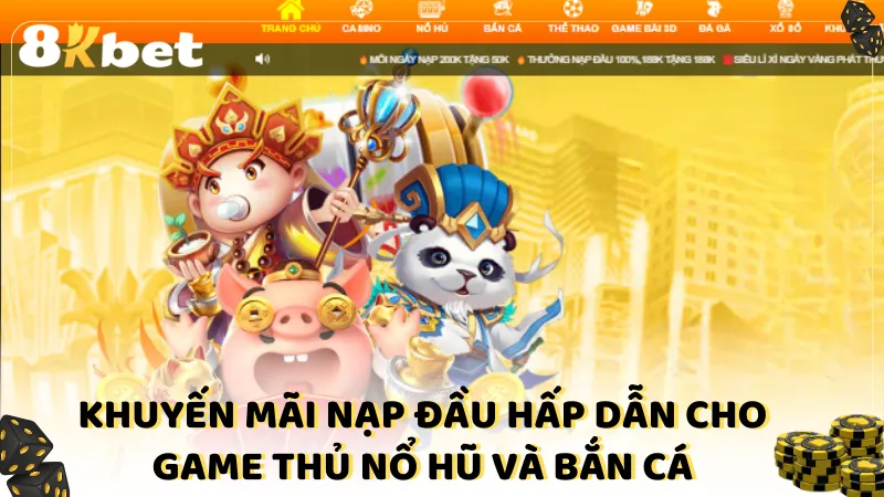 Khuyến mãi nạp đầu hấp dẫn cho game thủ nổ hũ và bắn cá